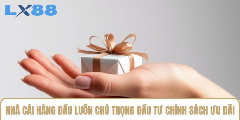 Nhà cái hàng đầu luôn chú trọng đầu tư vào chính sách ưu đãi Nhà cái hàng đầu luôn chú trọng đầu tư vào chính sách ưu đãi